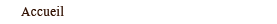 Accueil